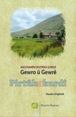 Mazûvanên Destpêka Şoreşê GEWRO Û GEWRÊ