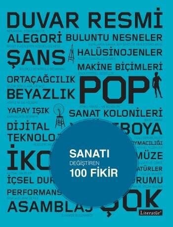100 Ideen, die die Kunst veränderten
