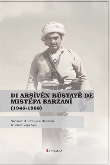 Di Arşîvên Rusyayê De Mistefa Barzanî (1945-1958)
