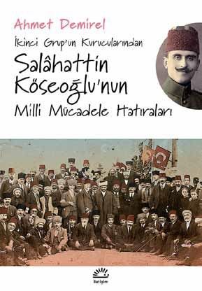 Salahattin Köseoğlu's Memories of the National Struggle