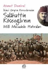 Salahattin Köseoğlu's Memories of the National Struggle