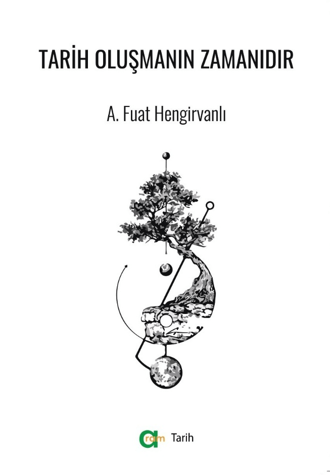 Tarih Oluşmanın Zamanıdır