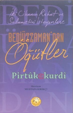 Bediüzzaman'dan Öğütler
