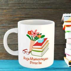 Öğretmenler Gününe Özel Kürtçe Porselen Kupa - Roja Mamosteyan Pîroz Be