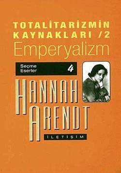Totalitarizmin Kaynakları 2 - Emperyalizm