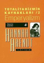 Totalitarizmin Kaynakları 2 - Emperyalizm