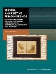 Serseri Anarşist Ve Fesadın Peşinde