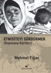 Etnisiteyi Sürdürmek - Haymana Kürtleri
