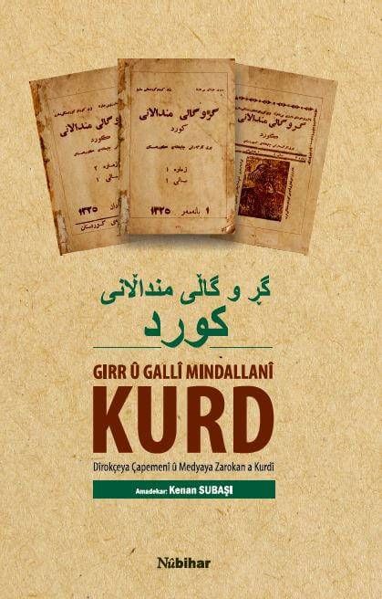 GIRR Û GALLÎ MINDALLANÎ KURD - Dîrokçeya Çapemenî û Medyaya Zarokan a Kurdî