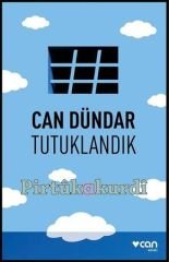 Tutuklandık