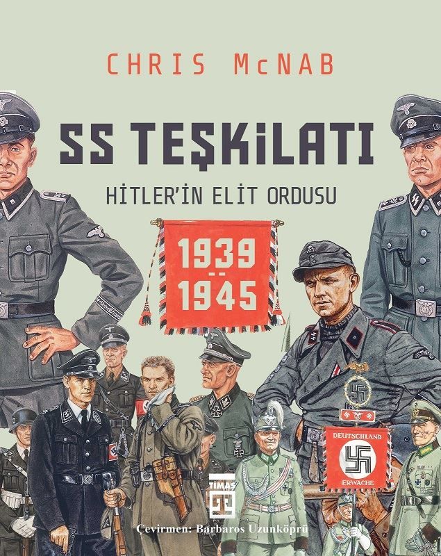SS Teşkilatı: Hitlerin Elit Ordusu 1939-1945-Ciltli