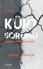 Kürt Sorunu 1 - Barışın ve Savaşın Anahtarı