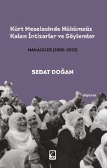 Kürt Meselesinde Hükümsüz Kalan İntizarlar ve Söylemler