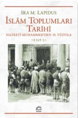 İslam Toplumları Tarihi 1.Cilt