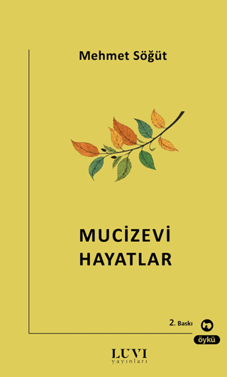 Mucizevi Hayatlar