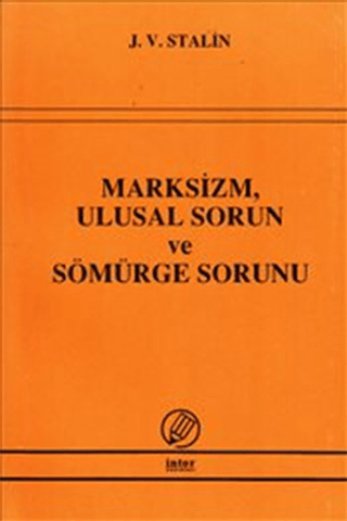 Marksizm, Ulusal Sorun ve Sömürge Sorunu