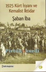 1925 Kürt İsyanı ve Kemalist İktidar