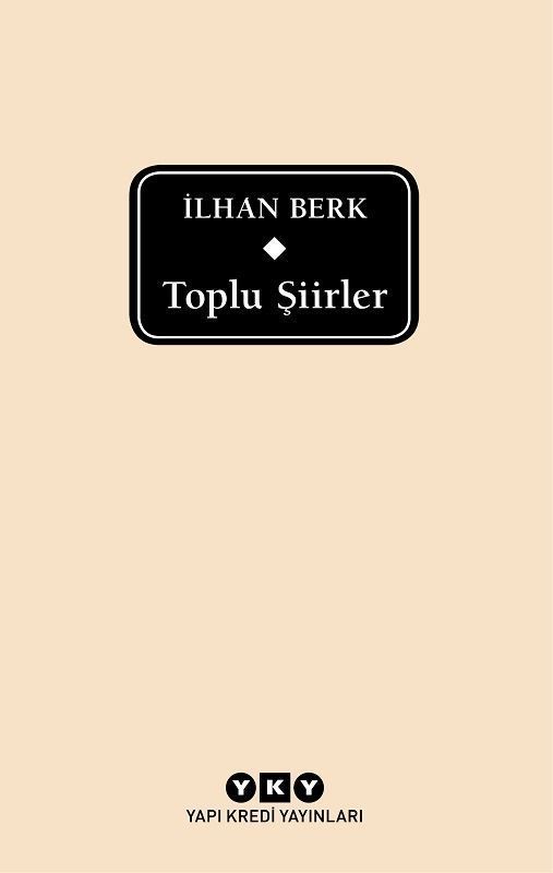 Toplu Şiirler İlhan Berk