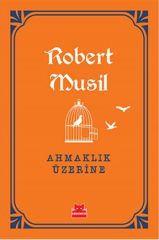 Ahmaklık Üzerine