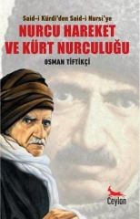 From Said-i Kurdi to Said-i Nursiye Nurcu Movement and Kurdish Nurculism
