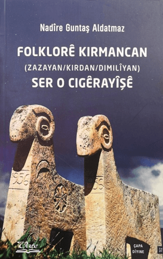 Folklorê Kirmancan - Ser O Cigêrayîşê