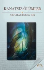 Kanatsız Ölümler