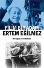 Filim Bir Adam - Ertem Eğilmez