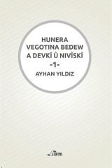 Hunera Vegotina Bedew A Devkî û Nivîskî -1