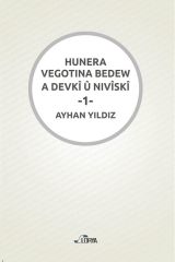 Hunera Vegotina Bedew A Devkî û Nivîskî  -1