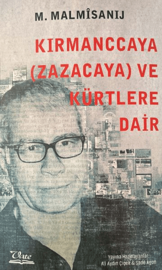 Kirmanccaya (Zazacaya) ve Kürtlere Dair