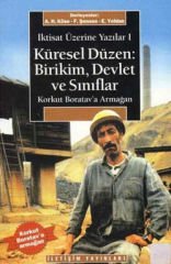 İktisat Üzerine Yazılar 1-Küresel Düzen