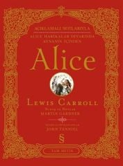 Alice-Açıklamalı Notlarıyla Alice Harikalar Diyarında Aynanın İçinden Tam Metin