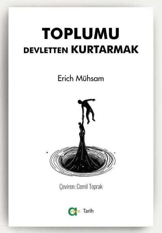 Toplumu Devletten Kurtarmak