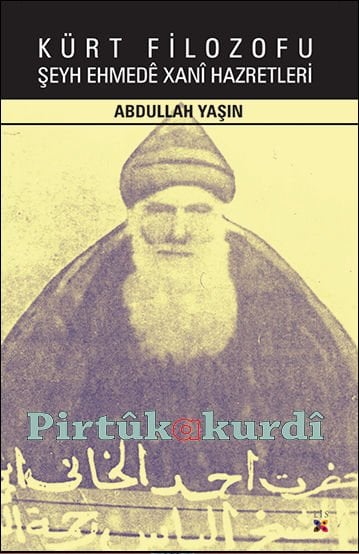 Kürt Filozofu Şeyh Ehmedê Xanî Hazretleri