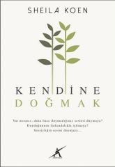 Kendine Doğmak