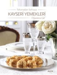 Kayseri-Gerichte von Tokana bis zum Tisch – Gebundene Ausgabe
