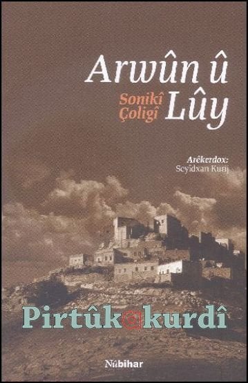 Arwûn û Lûy – Sonikî Çoligî