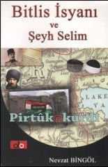 Bitlis İsyanı ve Şeyh Selim