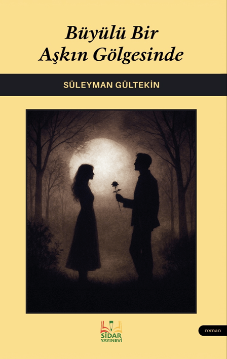 Büyülü Bir Aşkın Gölgesinde