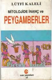 Mitolojide İnanç ve Peygamberler