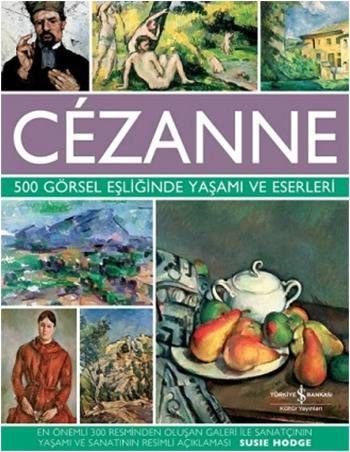 Cezanne – Sein Leben mit 500 visuellen Begleitungen (Gebundene Ausgabe)
