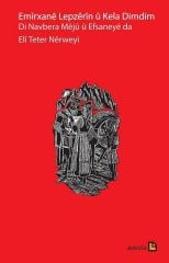 Emirxanê Lepzêrin u Kela Dimdim - Di Navbera Mêjû û Efsaneyê da