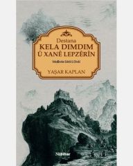 Destana Kela Dimdim U Xanê Lepzêrîn