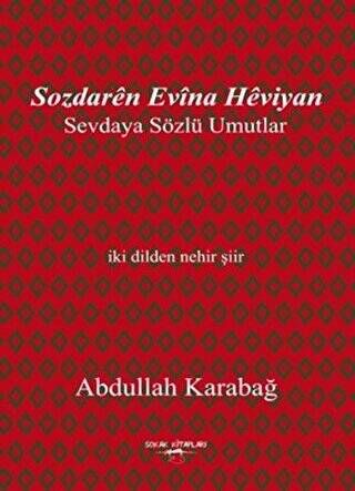 Sozdarên Evîna Hêviyan - Sevdaya Sözlü Umutlar