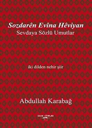 Sozdarên Evîna Hêviyan - Sevdaya Sözlü Umutlar