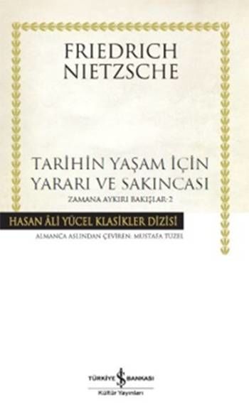 Tarihin Yaşam İçin Yararı ve Sakıncası