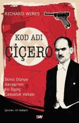 Kod Adı Çiçero-İkinci Dünya Savaşının En İlginç Casusluk Vakası