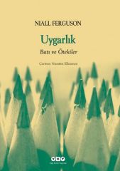 Uygarlık- Batılılık ve Ötekiler