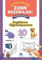 İngilizce Öğreniyorum - Çocuklar için Zihin Becerileri Aktivite Kitabı
