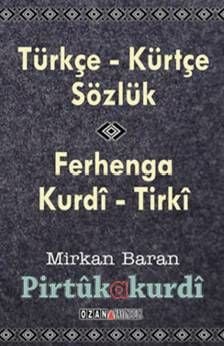 Kürtçe- Türkçe Sözlük Ferhenga Kurdî-Tirkî